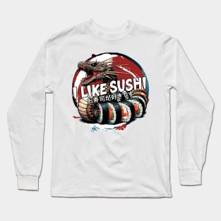 I Like Sushi Long Sleeve T-Shirt